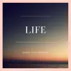 Life album lyrics, reviews, download