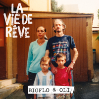 Bigflo & Oli - La vie de rêve artwork