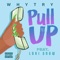 Pull Up (feat. Loki Snow) - WhyTry lyrics