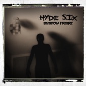 Hyde Six - Shadow Figure