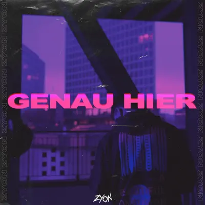 Genau hier - Single - Zyon