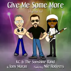 Give Me Some More (Aye Yai Yai) - BR Original Mix [feat. Nile Rodgers] - Single - Kc & The Sunshine Band