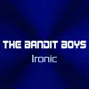 Ironic - Single album lyrics, reviews, download