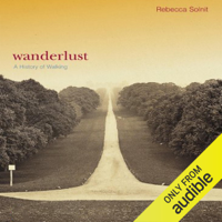 Rebecca Solnit - Wanderlust: A History of Walking (Unabridged) artwork