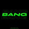 Bang - Single