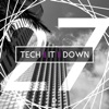 Tech It Down!, Vol. 27