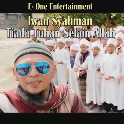 Tiada Tuhan Selain Allah - Iwan Syahman | Shazam