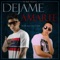 Déjame Amarte (feat. J-Classic) - Einar Weez lyrics