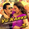 Yu Karke (From "Dabangg 3") - Single