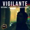 Vigilante (feat. AG Kovenant & Charles Pleasant) - Deeternal lyrics