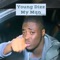 My Man (feat. Trapz) - Young Dizz lyrics
