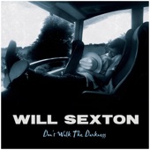 Will Sexton - What My Baby Don't Know