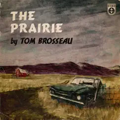 The Prairie by Tom Brosseau album reviews, ratings, credits