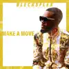 Make a Move (feat. Spectrum the Originator) - Single album lyrics, reviews, download
