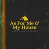 As For Me & My House (Live) - Single