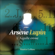 Maurice Leblanc - L'Aiguille creuse: Arsène Lupin 11