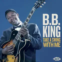 Take a Swing With Me - B.B. King