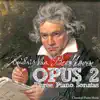 Ludwig van Beethoven: Opus 2, Three Piano Sonatas album lyrics, reviews, download
