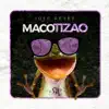 Stream & download Macotizao - Single