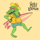 Gold Dust Lounge - No Doze