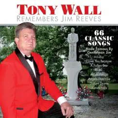 Tony Wall Remembers Jim Reeves by Tony Wall album reviews, ratings, credits