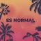 Es Normal - V.Rod lyrics