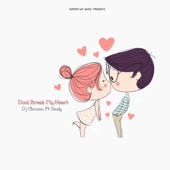 Don't Break My Heart (feat. Sindy) artwork