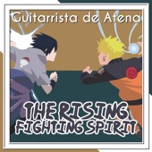 The Rising Fighting Spirit (From "Naruto") [feat. Arthur Diniz] artwork