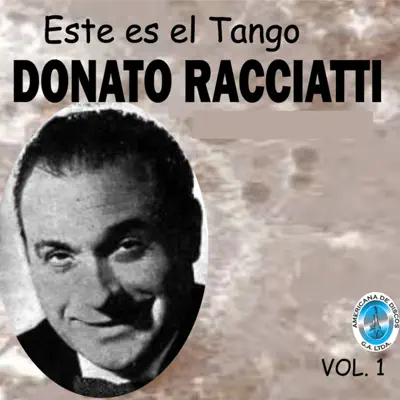 Este Es el Tango, Vol. 1 - Donato Racciatti