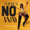 There's No Way - Single album lyrics, reviews, download