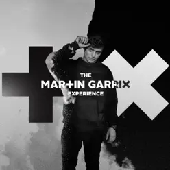 The Martin Garrix Experience - Martin Garrix