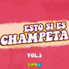 Esto Si Es Champeta (Vol. 3)