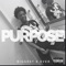 Purpose (feat. Mvg Bosshogg) - Phong lyrics