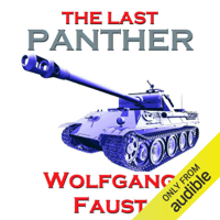 Wolfgang Faust - The Last Panther: Slaughter of the Reich - The Halbe Kessel 1945 (Unabridged) artwork