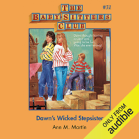 Ann M. Martin - Dawn's Wicked Stepsister: The Baby-Sitters Club, Book 31 (Unabridged) artwork