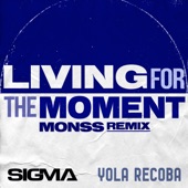 Living For The Moment (MONSS Remix) artwork