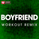 Boyfriend (Extended Workout Remix) - Power Music Workout