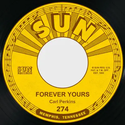 Forever Yours / That's Right - Single - Carl Perkins