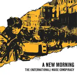 A New Morning, Changing Weather - The (International) Noise Conspiracy