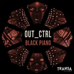 Black Piano - Single by Out_Ctrl album reviews, ratings, credits