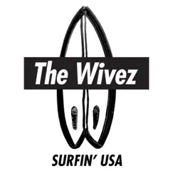 Surfin' USA - Single by The Wivez album reviews, ratings, credits