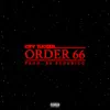 Order 66 - Single album lyrics, reviews, download