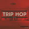 Trip Hop Series Vol.1 - Single album lyrics, reviews, download