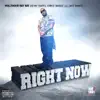 Right Now (feat. Ant Bankz) - Single album lyrics, reviews, download