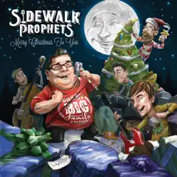 Merry Christmas to You (Great Big Family Edition) - Sidewalk Prophets