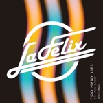 La Felix - Too Many Lies (LEFTI Remix) [feat. Max Green & LEFTI]