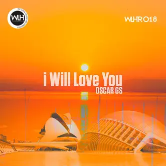 I Will Love You - Single by Oscar Gs album reviews, ratings, credits