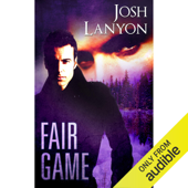 Fair Game (Unabridged) - Josh Lanyon