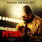 Unna Nenachu (From "Psycho (Tamil)") artwork