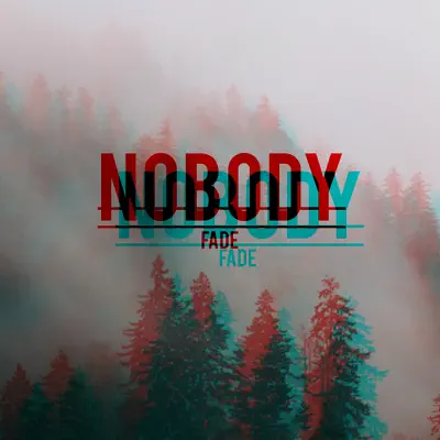 Nobody - EP - Fade